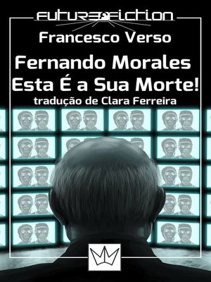 cover image of Fernando Morales, Esta É a Sua Morte!